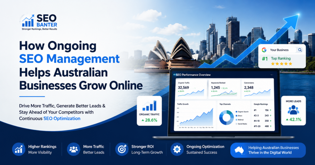 How Ongoing SEO Management Helps Australian Businesses Grow Online